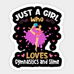 Just a Girl who loves Gymnastics Slime Sticker